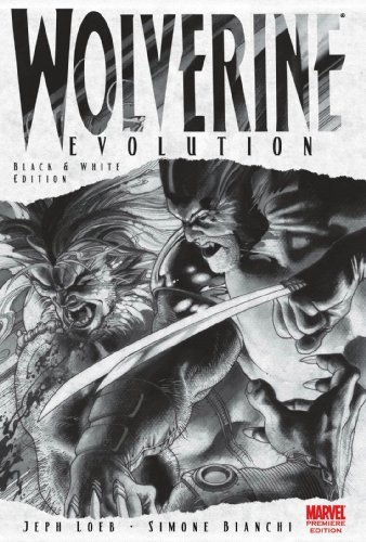 Bianchi, Simone Loeb, Jeph/Wolverine: Evolution (Black & White Edition)